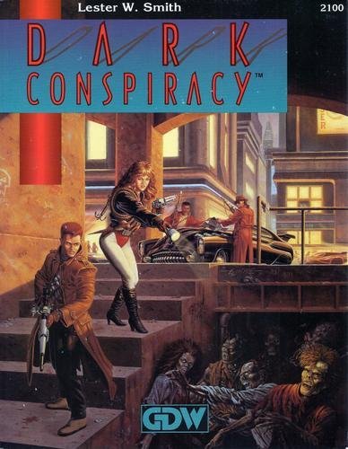 Dark Conspiracy, 1st Edition
