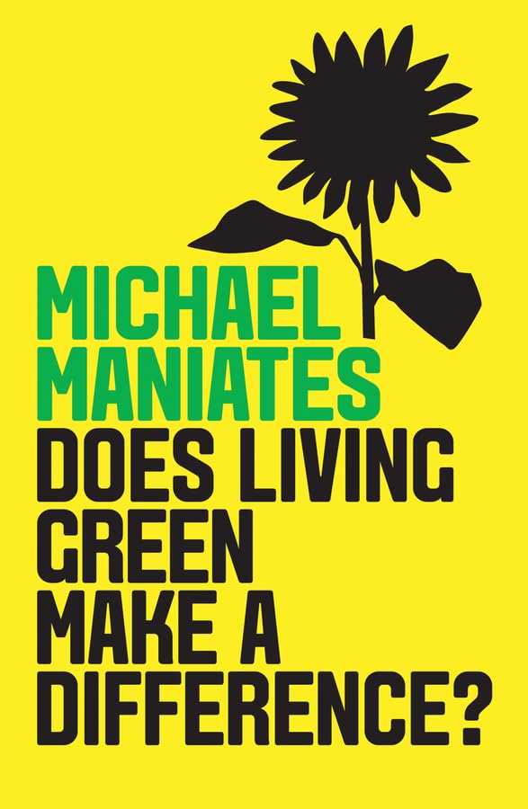Does Living Green Make a Difference? (Environmental Futures)