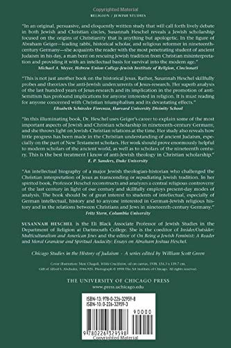 Abraham Geiger and the Jewish Jesus (Chicago Studies in the History of Judaism)