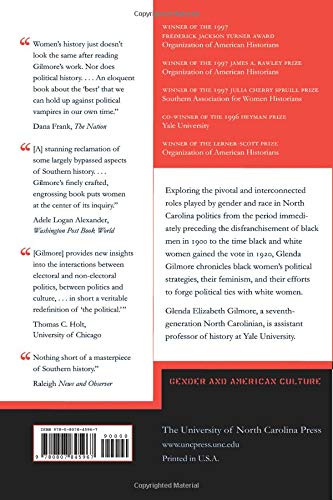 Gender and Jim Crow: Women and the Politics of White Supremacy in North Carolina, 1896-1920 (Gender and American Culture) (Gender & American Culture)