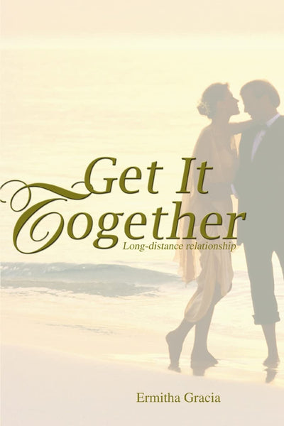 Get It Together: Long-distance relationship