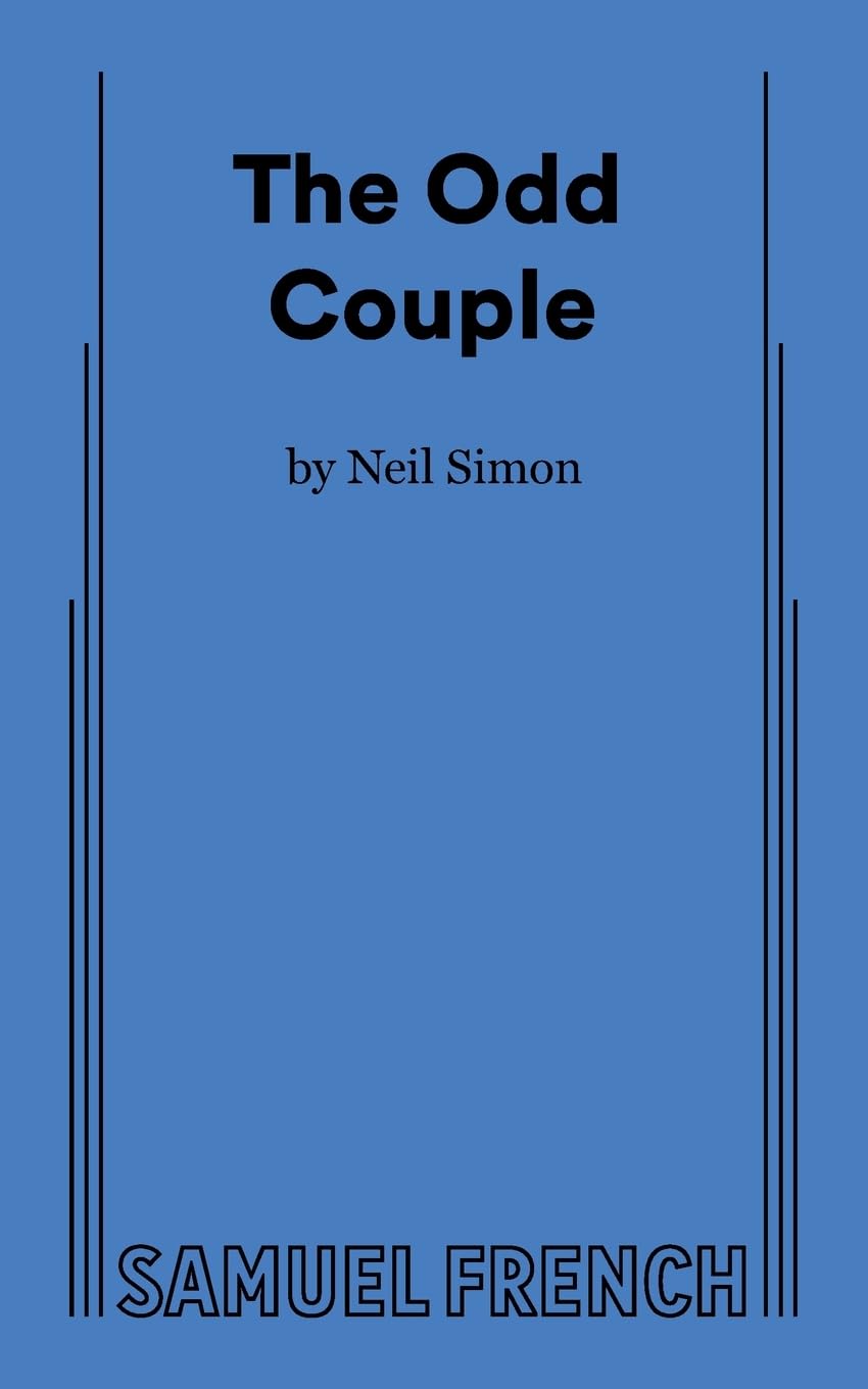 The Odd Couple: A Comedy in Three Acts