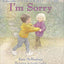 I'm Sorry: A Gentle Picture Book About Best Friends Who Fight for Kids (Ages 4-8)