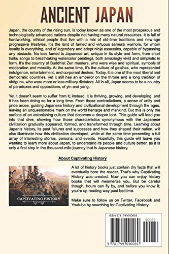 Ancient Japan: A Captivating Guide to the Ancient History of Japan, Their Ancient Civilization, and Japanese Culture, Including Stories of the Samurai, Shoguns, and Zen Masters (Ancient Asia)