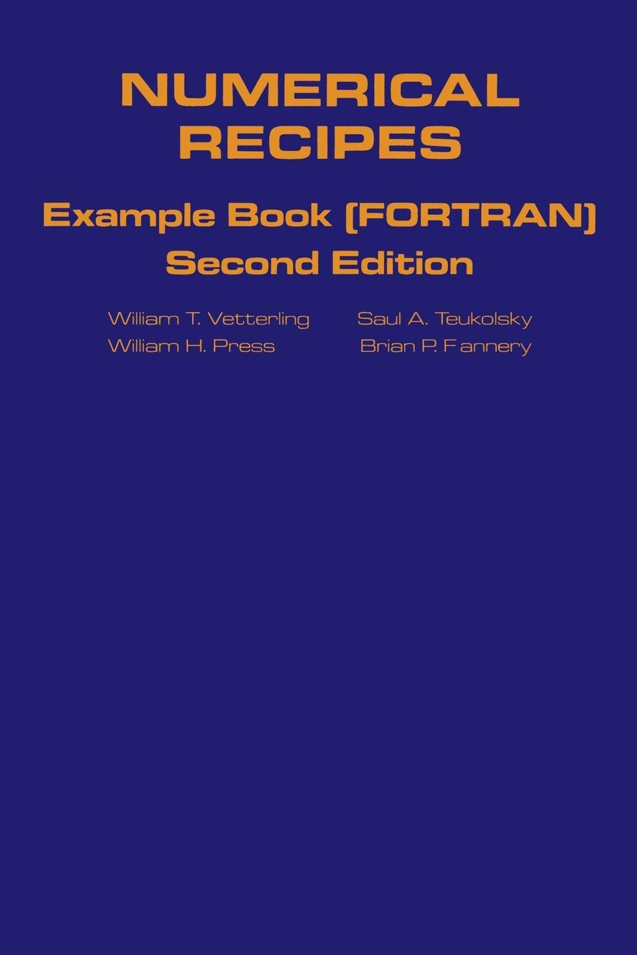 Numerical Recipes Example Book (FORTRAN) 2nd Edition