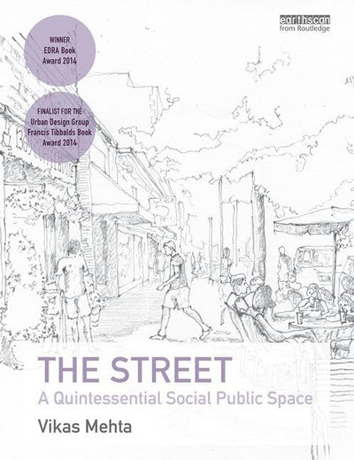 The Street: A Quintessential Social Public Space