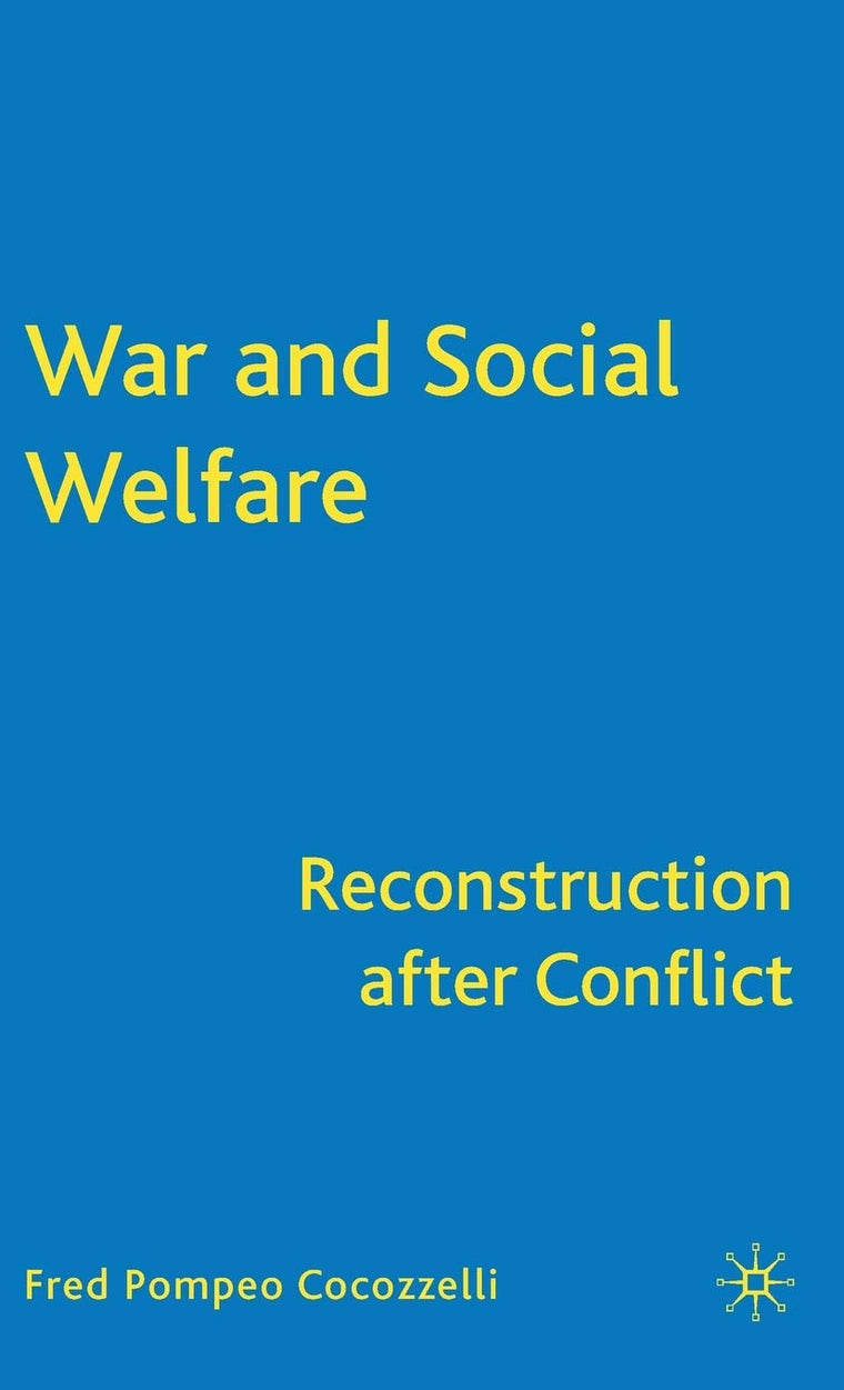 War and Social Welfare: Reconstruction after Conflict