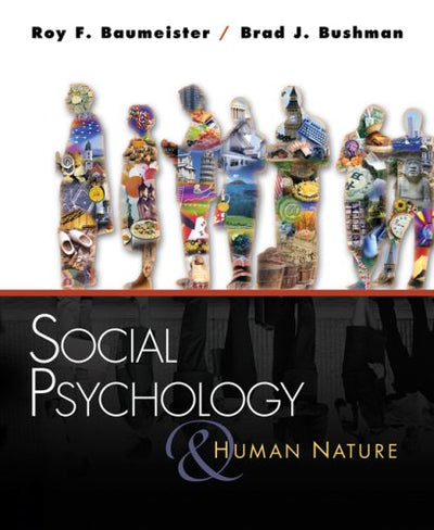 Social Psychology and Human Nature (Available Titles CengageNOW)