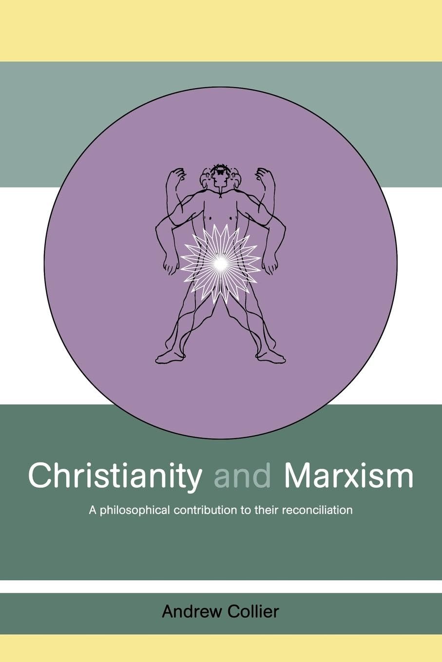 Christianity and Marxism: A Philosophical Contribution to their Reconciliation