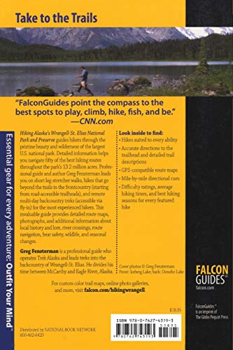 Hiking Alaska's Wrangell-St. Elias National Park and Preserve: From Day Hikes To Backcountry Treks (Regional Hiking Series)