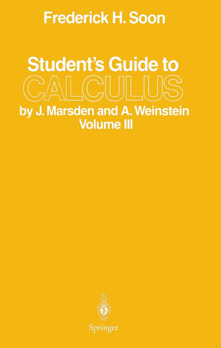 Students Guide to Calculus by J. Marsden and A. Weinstein: Volume III