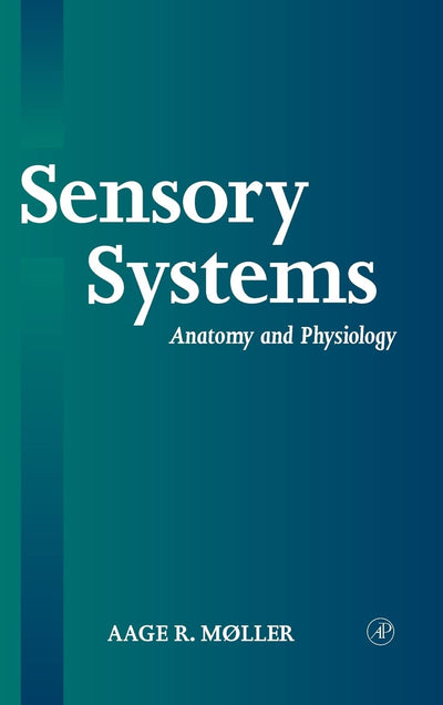 Sensory Systems: Anatomy and Physiology