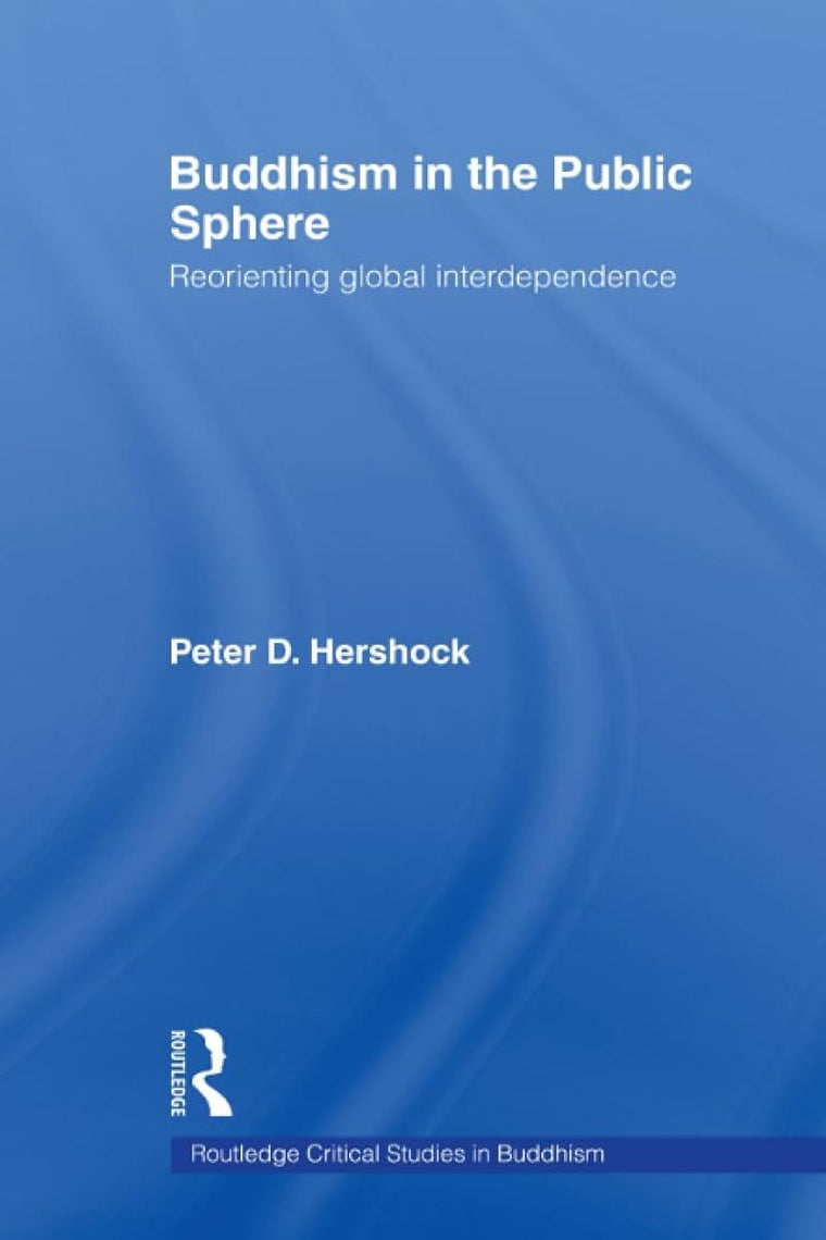 Buddhism in the Public Sphere (Routledge Critical Studies in Buddhism)