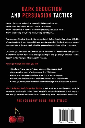 Dark Seduction and Persuasion Tactics: The Simplified Playbook of Charismatic Masters of Deception. Leveraging IQ, Influence, and Irresistible Charm in the Art of Covert Persuasion and Mind Games