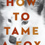 How to Tame a Fox (and Build a Dog): Visionary Scientists an