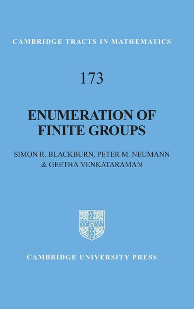 Enumeration of Finite Groups (Cambridge Tracts in Mathematics, Series Number 173)