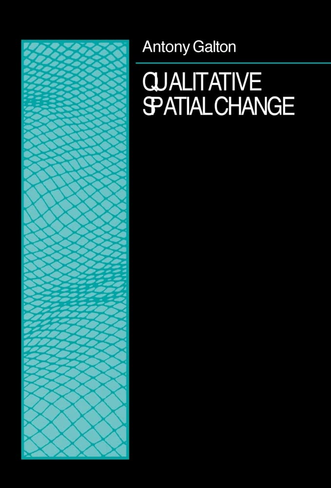 Qualitative Spatial Change (Spatial Information Systems) by