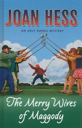 Merry Wives of Maggody (An Arly Hanks Mystery: Thorndike Press Large Print Mystery Series)