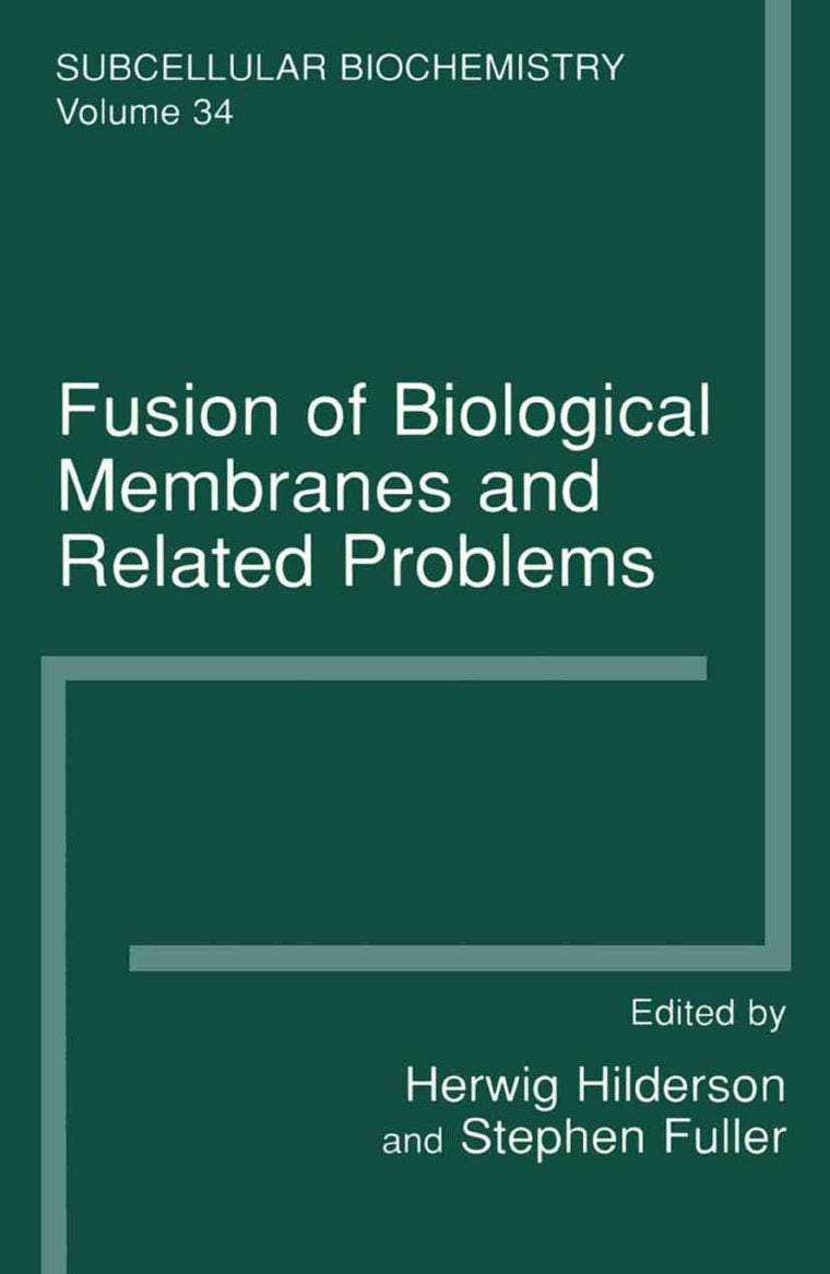 Fusion of Biological Membranes and Related Problems (SUBCELLULAR BIOCHEMISTRY Volume 34)