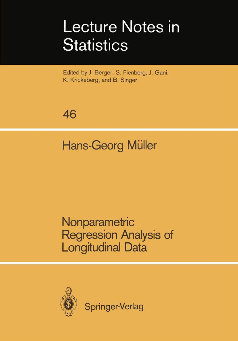 Nonparametric Regression Analysis of Longitudinal Data (Lecture Notes in Statistics, 46)