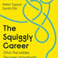 The Squiggly Career: The No.1 Sunday Times Business Bestseller - Ditch the Ladder, Discover Opportunity, Design Your Career