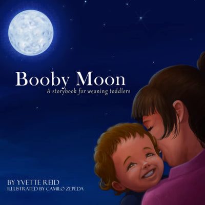 Booby Moon: A Weaning Book for Toddlers by Miakarts Books