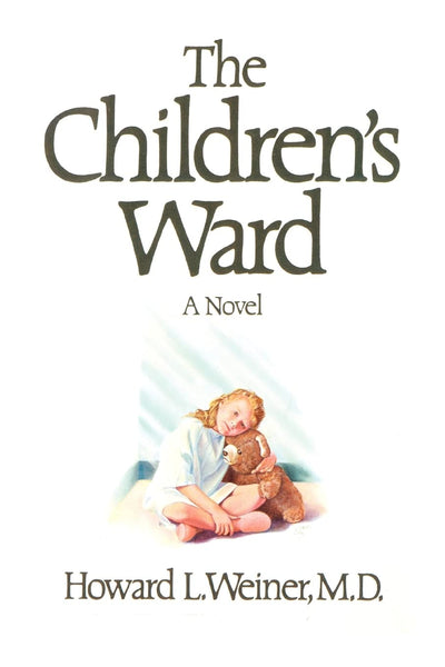 The Children's Ward: A Novel