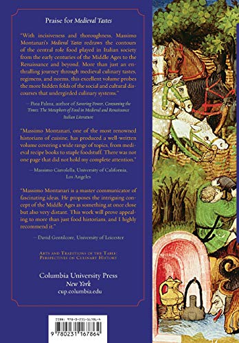 Medieval Tastes: Food, Cooking, and the Table (Arts and Traditions of the Table: Perspectives on Culinary History)