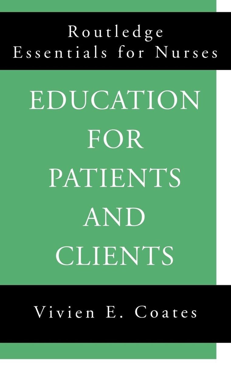 Education For Patients and Clients (Routledge Essentials for Nurses)