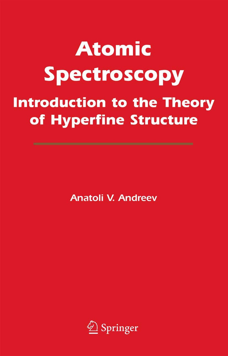 Atomic Spectroscopy: Introduction to the Theory of Hyperfine Structure