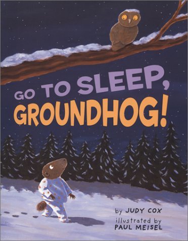 Go to Sleep, Groundhog!