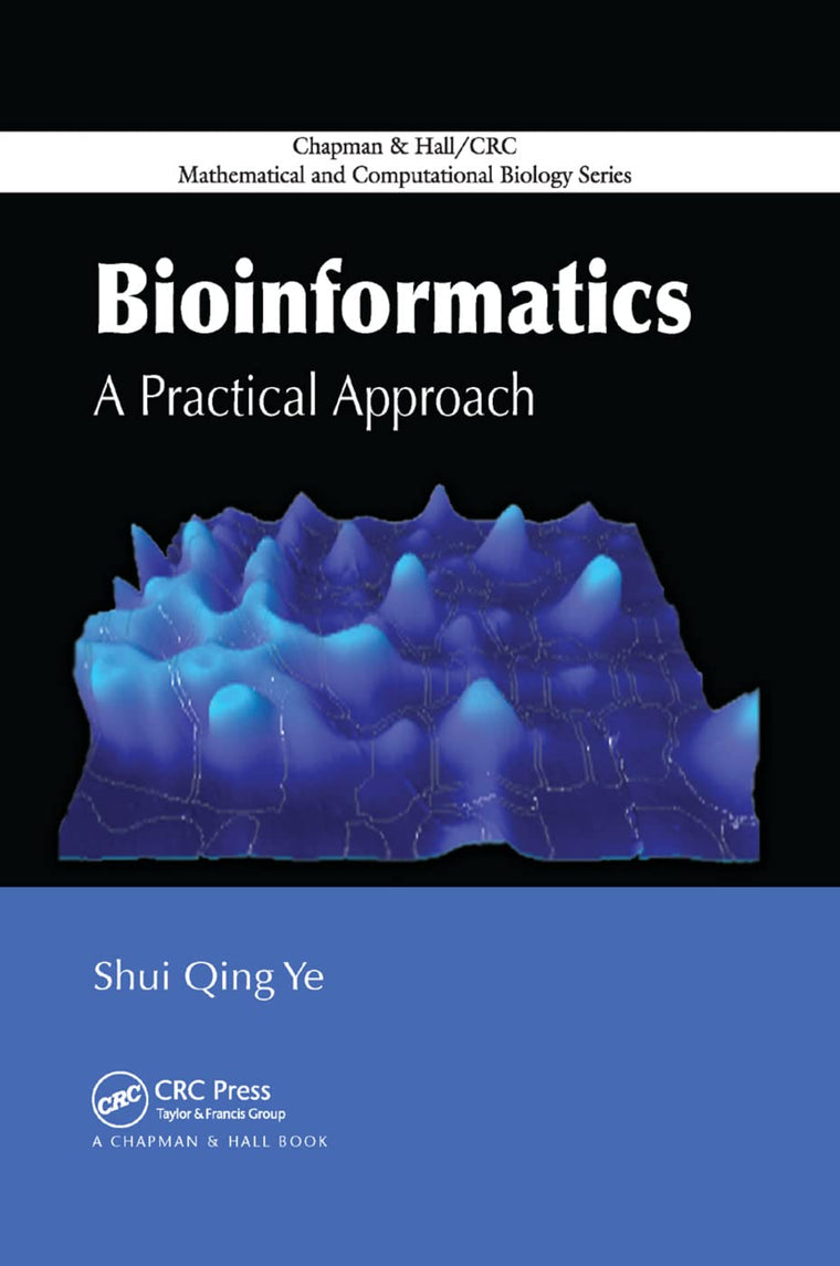 Bioinformatics: A Practical Approach (Mathematical and Computational Biology)