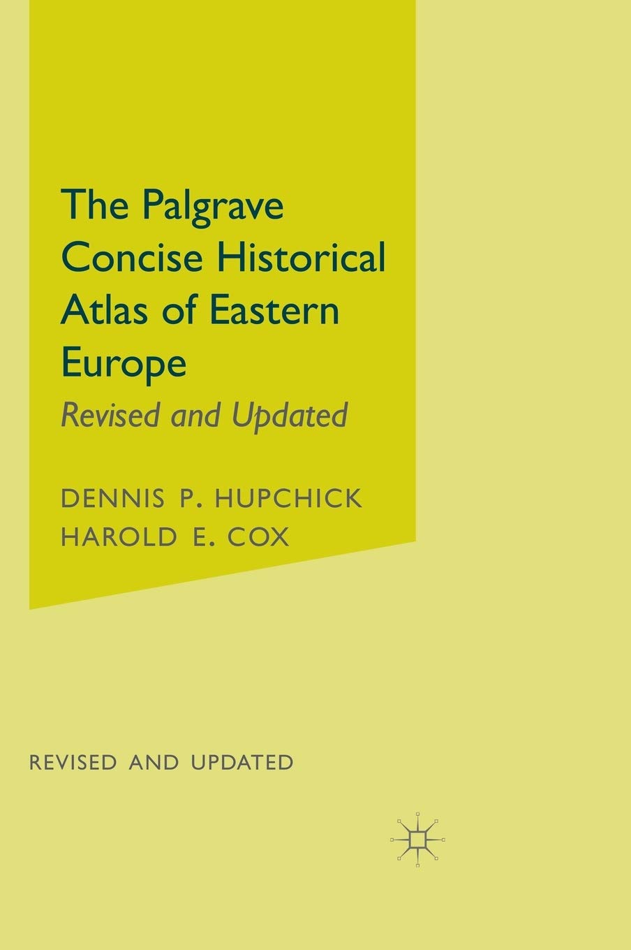 The Palgrave Concise Historical Atlas of Eastern Europe (Palgrave Concise Historical Atlases)