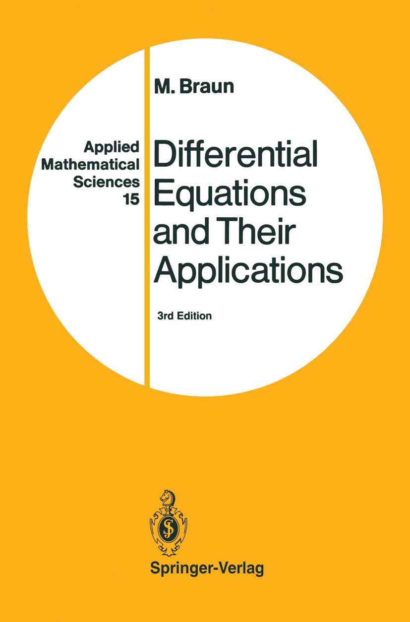 Differential Equations and Their Applications: An Introduction to Applied Mathematics (Applied Mathematical Sciences, 15)
