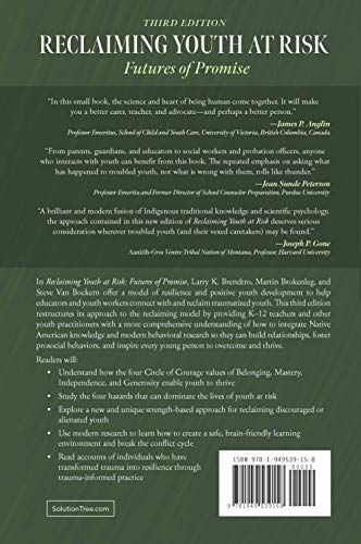 Reclaiming Youth at Risk: Futures of Promise (Reach Alienated Youth and Break the Conflict Cycle Using the Circle of Courage)