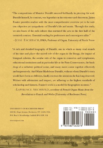 Maurice Duruflé: The Man and His Music (Eastman Studies in Music, 47)