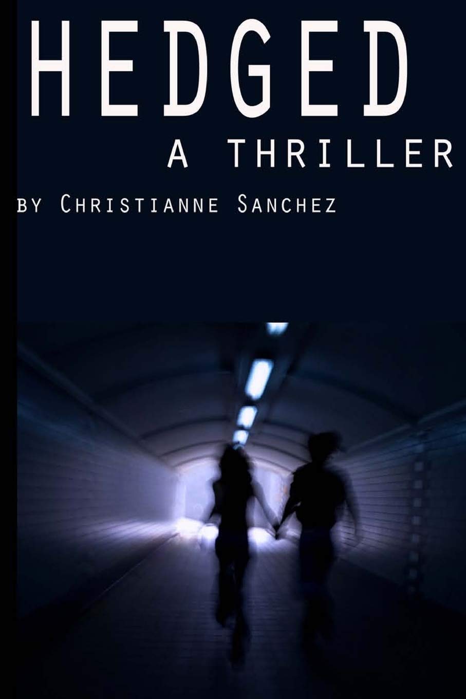 Hedged: A thriller