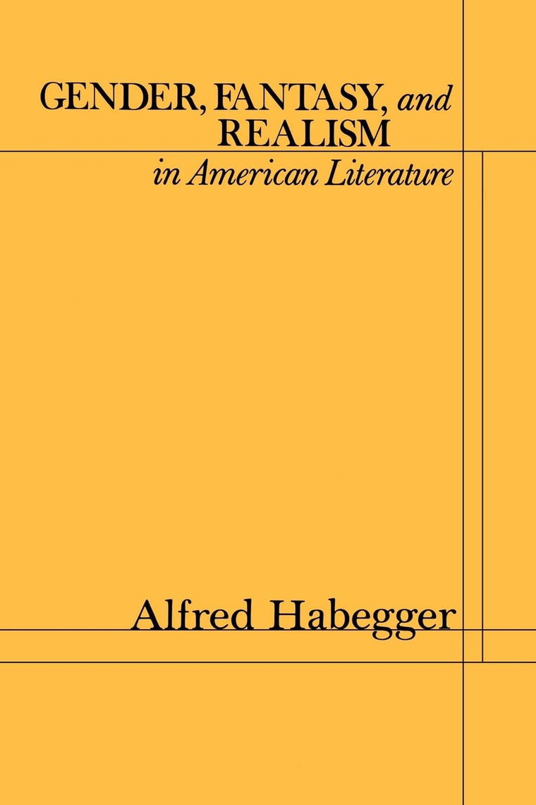 Gender Fantasy and Realism in American Literature