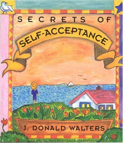 Secrets of Self-Acceptance (Secrets Gift Books)