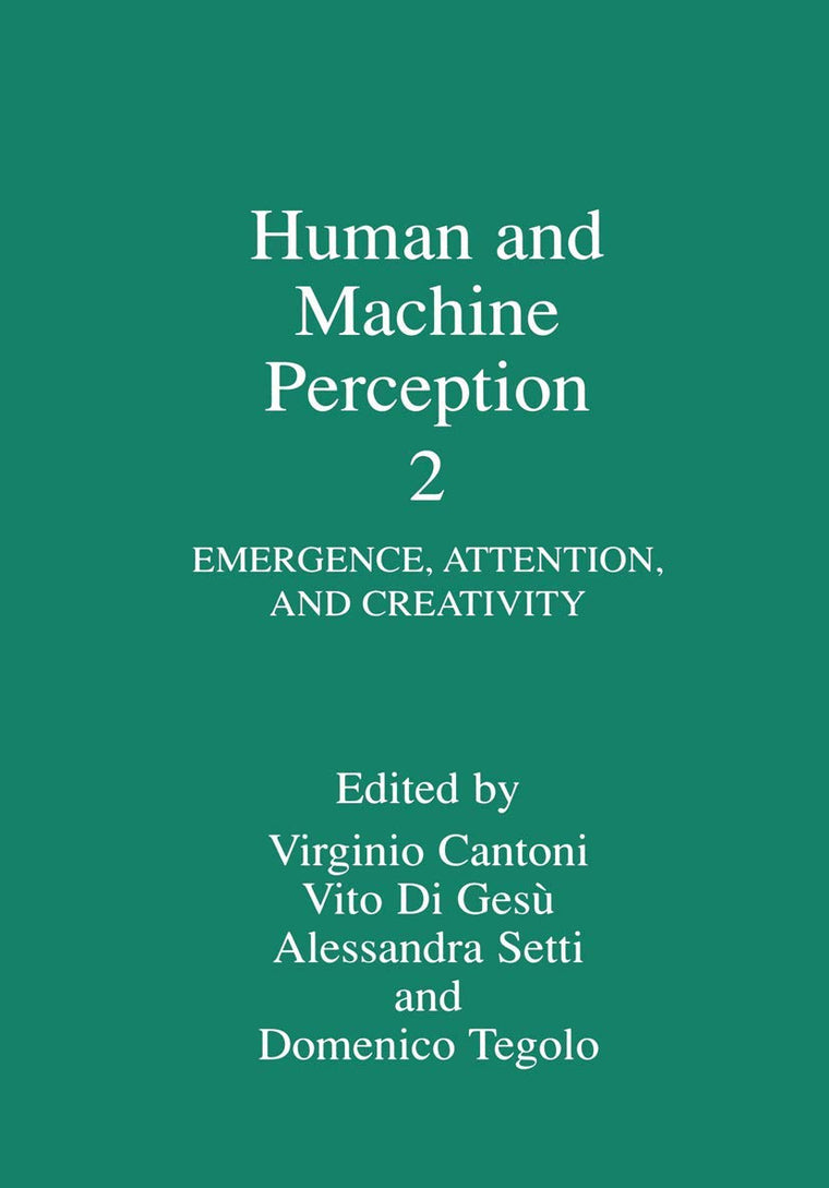 Human and Machine Perception 2: Emergence, Attention, and Creativity