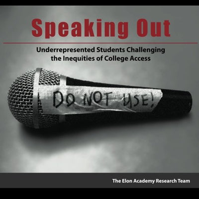 Speaking Out: Underrepresented Students Challenging the Inequities of College Access