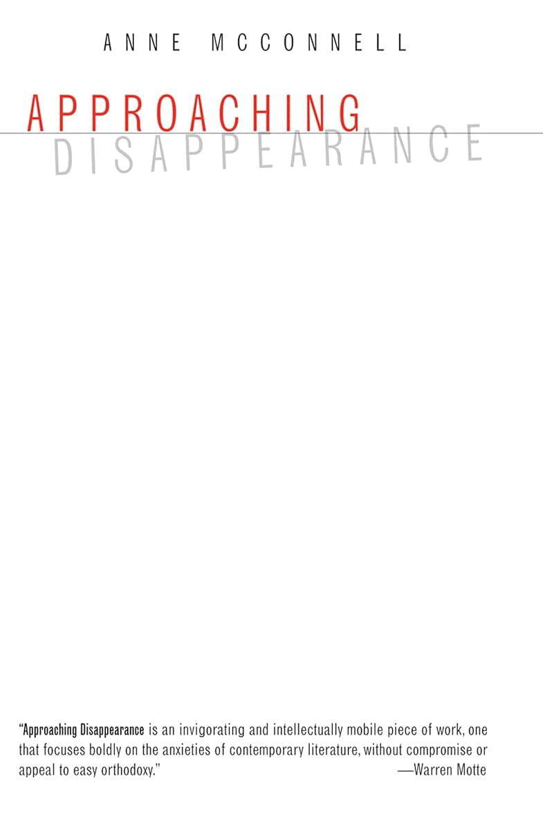 Approaching Disappearance (Dalkey Archive Scholarly)