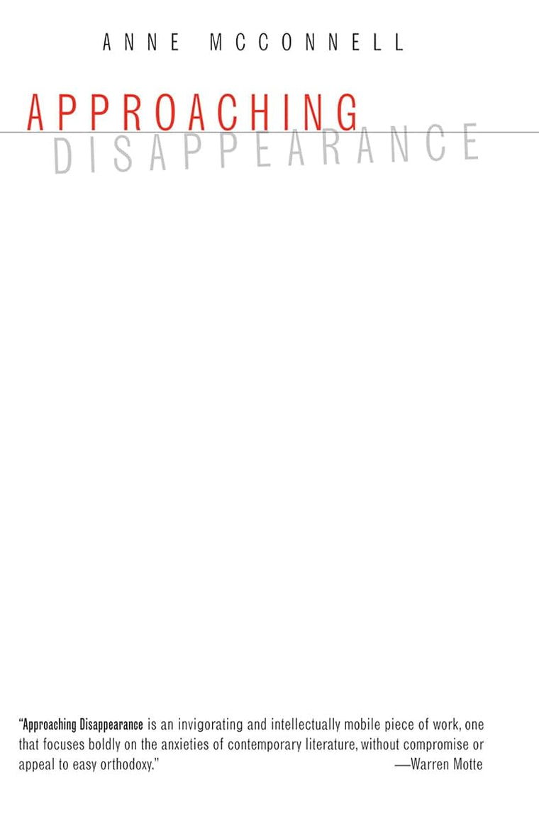 Approaching Disappearance (Dalkey Archive Scholarly)