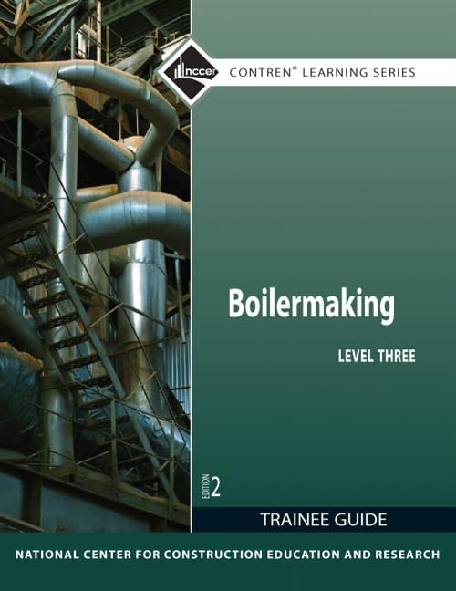 Boilermaking Trainee Guide, Level 3 (Contren Learning)