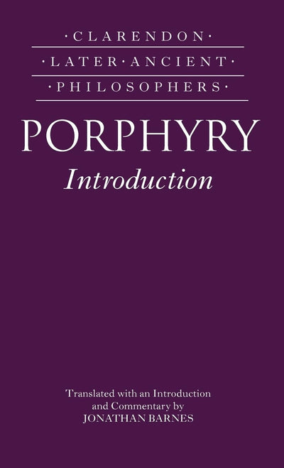 Porphyry Introduction (Clarendon Later Ancient Philosophers)
