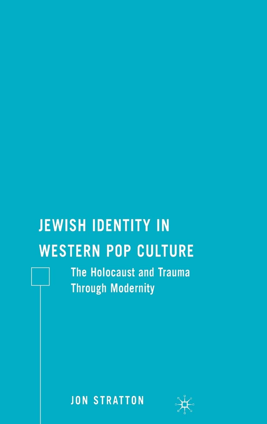 Jewish Identity in Western Pop Culture: The Holocaust and Trauma Through Modernity