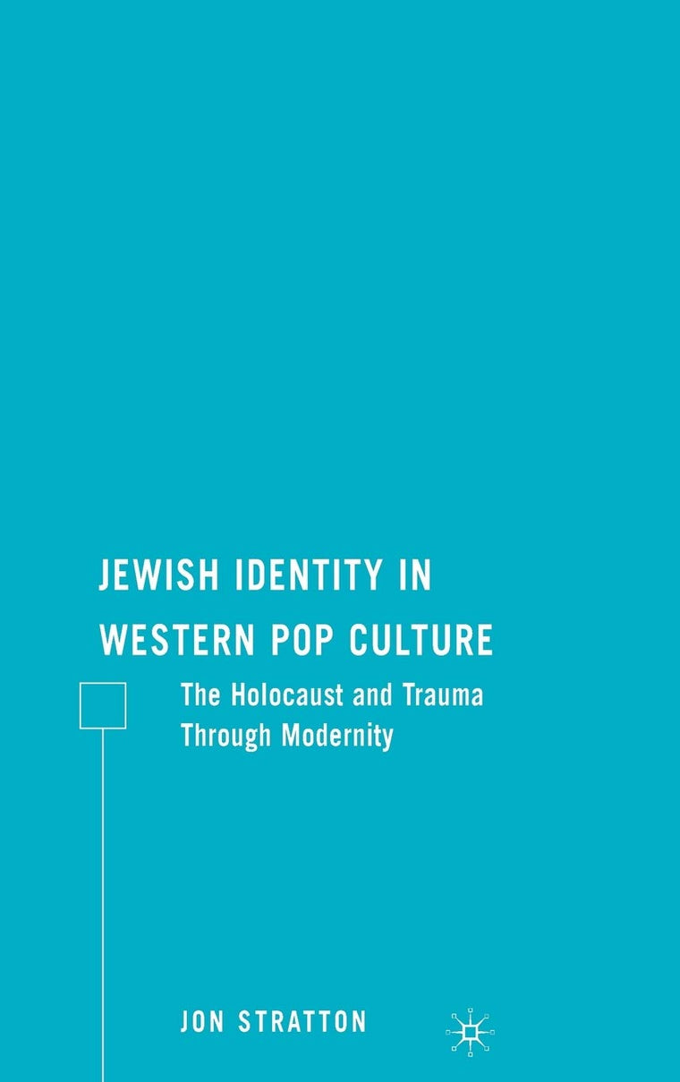Jewish Identity in Western Pop Culture: The Holocaust and Trauma Through Modernity