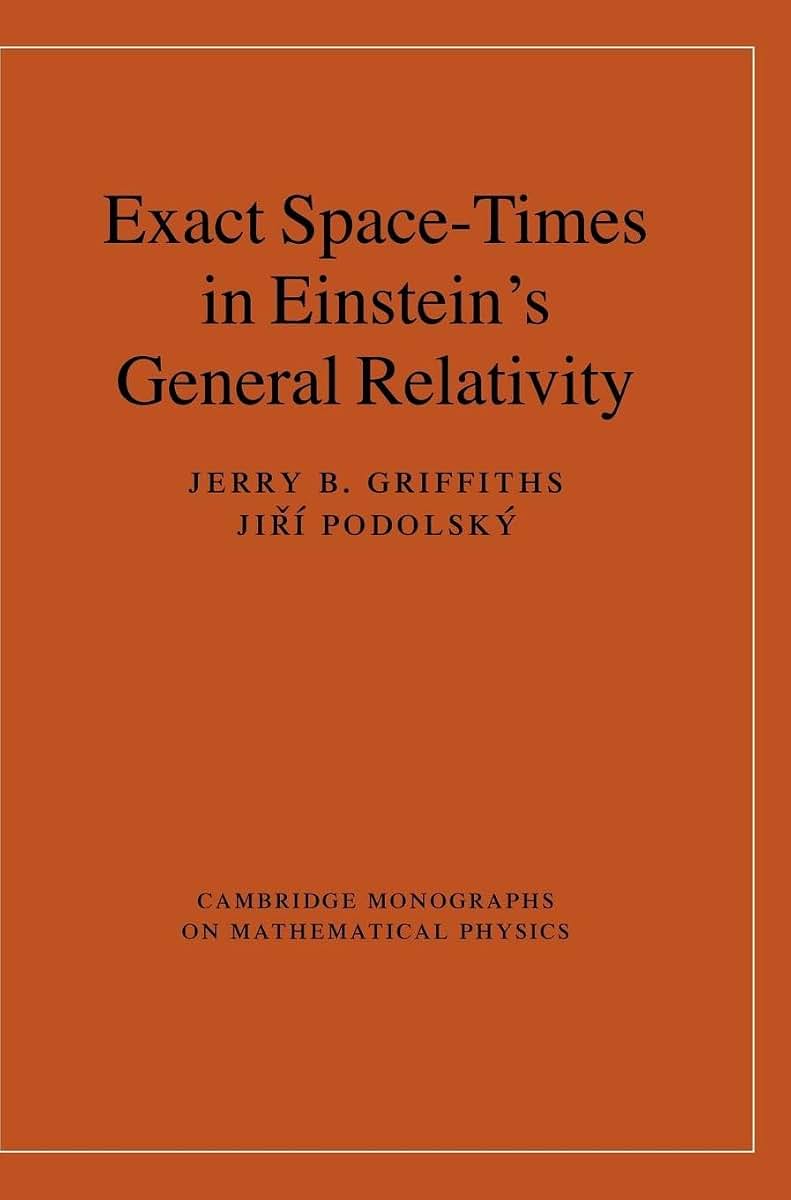 Exact Space-Times in Einstein's General Relativity (Cambridge Monographs on Mathematical Physics)