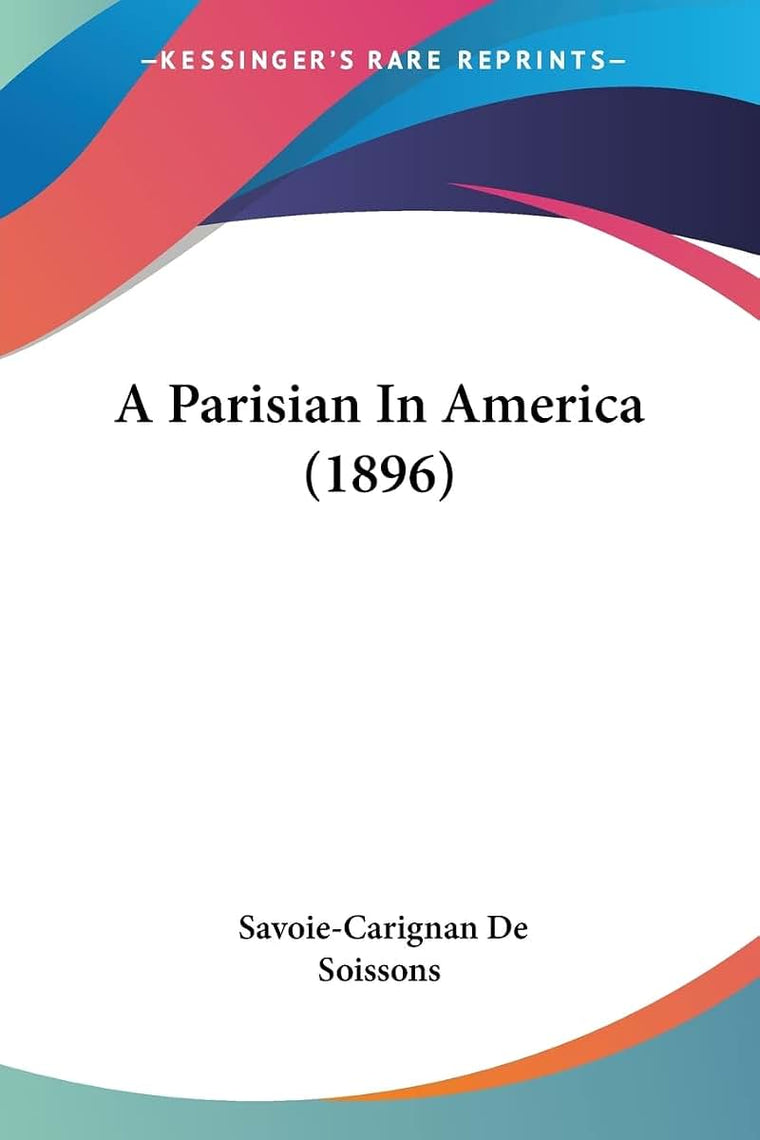 A Parisian In America (1896)