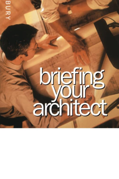 Briefing Your Architect